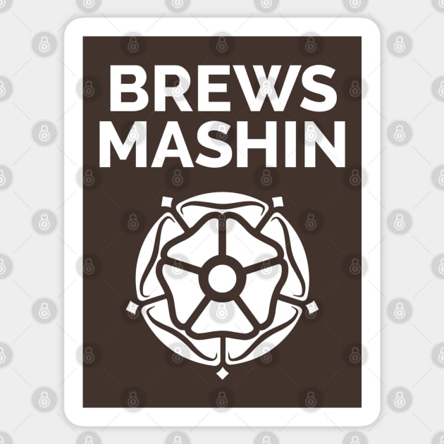 Brews Mashin and Yorkshire Rose Sticker by Yorkshire Stuff